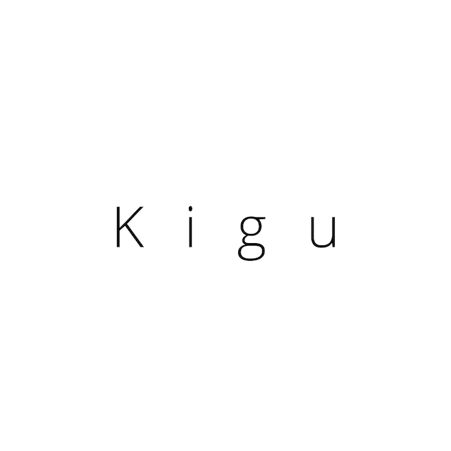 Kigu　始まっております！！